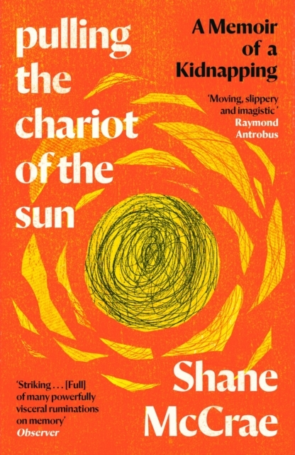 Billede af Pulling The Chariot Of The Suna Memoir Of A Kidnapping