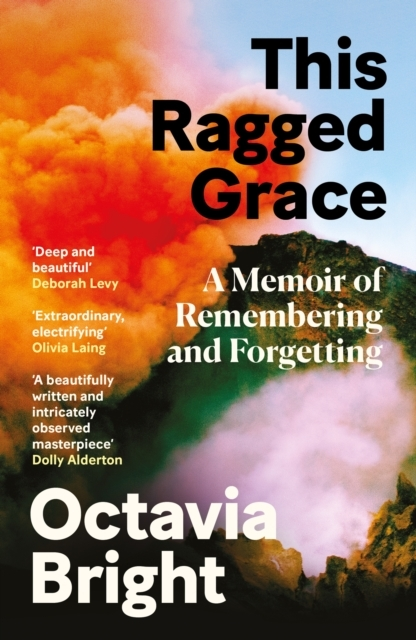 Billede af This Ragged Gracea Memoir Of Remembering And Forgetting