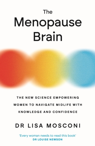 The Menopause Brainthe New Science Empowering Women To Navig