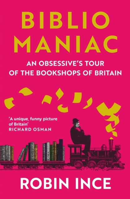 Billede af Bibliomaniacan Obsessive's Tour Of The Bookshops Of Britain