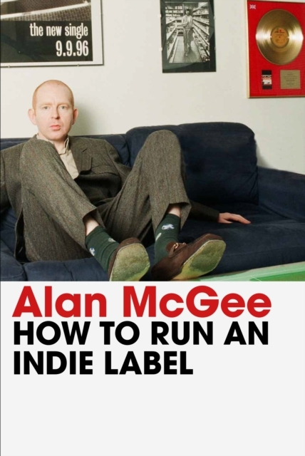 Billede af How To Run An Indie Labelthe Man Who Discovered Oasis Tells