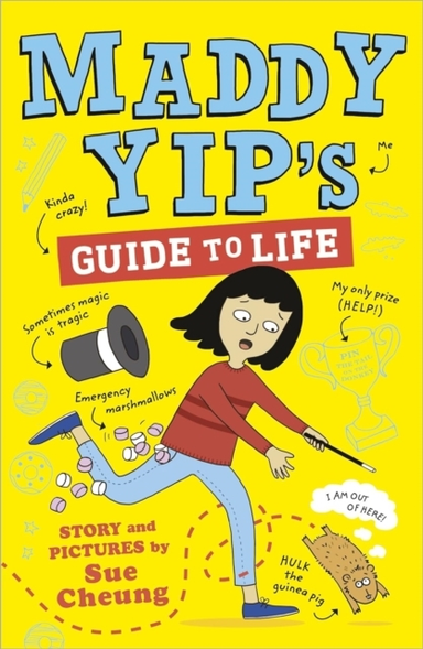 Maddy Yip's Guide To Lifea Laugh-Out-Loud Illustrated Story!