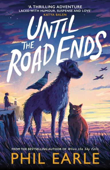 Until The Road Endsfrom The Bestselling Author Of When The S