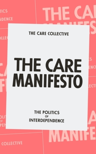 The Care Manifestothe Politics Of Interdependence