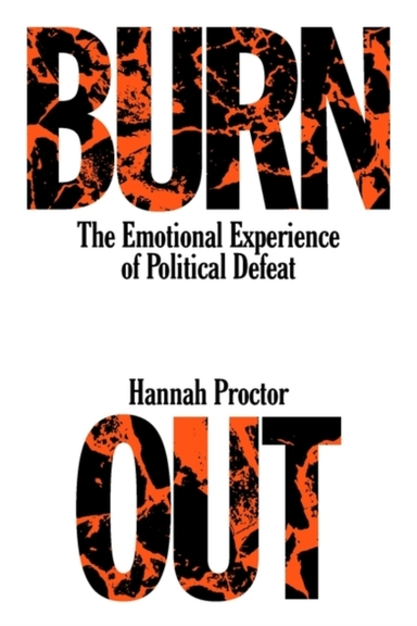 Burnoutthe Emotional Experience Of Political Defeat