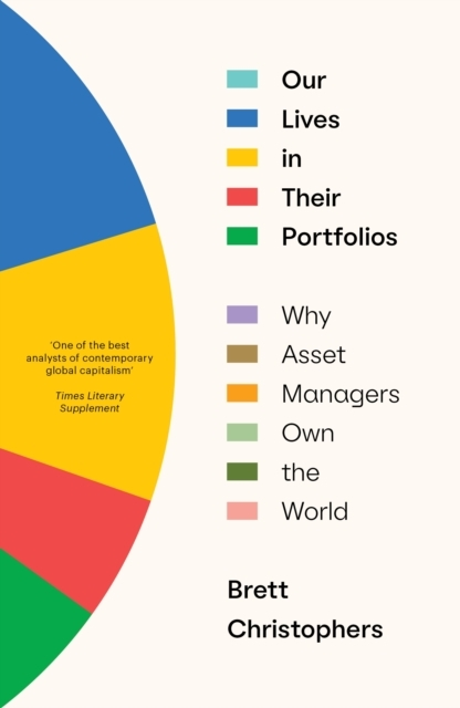Billede af Our Lives In Their Portfolioswhy Asset Managers Own The Worl