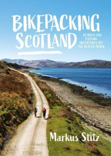 Billede af Bikepacking Scotland20 Multi-Day Cycling Adventures Off The