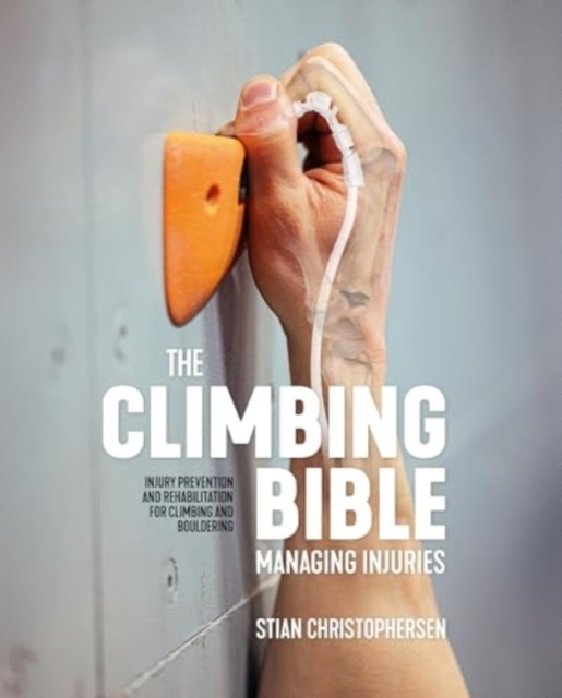 Billede af The Climbing Bible Managing Injuriesinjury Prevention And R