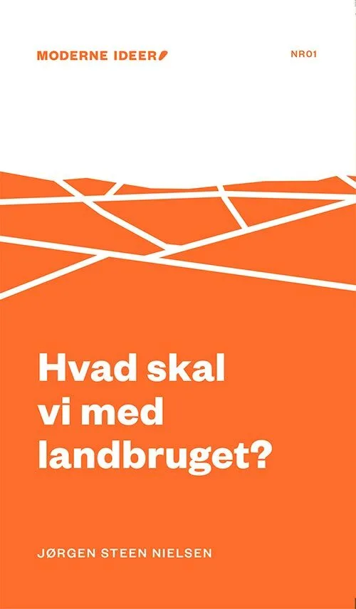 Billede af Hvad skal vi med landbruget?