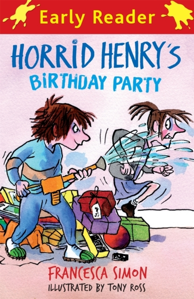 Horrid Henry Early Reader Horrid Henry's Birthday Partybook