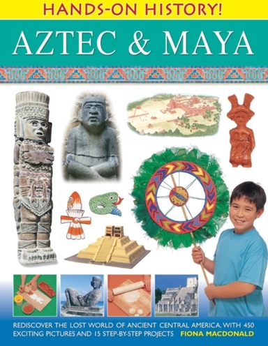 Hands On History Aztec & Maya