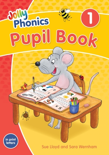 Jolly Phonics Pupil Book 1In Print Letters (British English