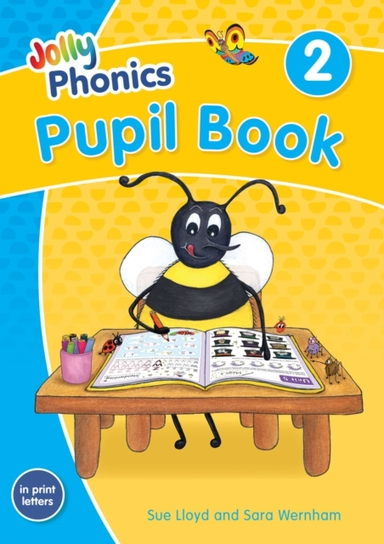 Jolly Phonics Pupil Book 2In Print Letters (British English
