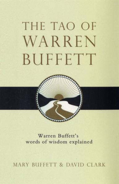 The Tao Of Warren Buffettwarren Buffett's Words Of Wisdom