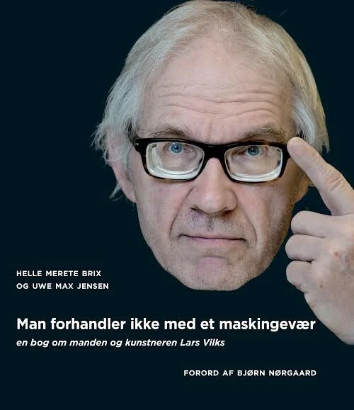 Billede af Man forhandler ikke med et maskingevær: om manden og kunstneren Lars Vilks