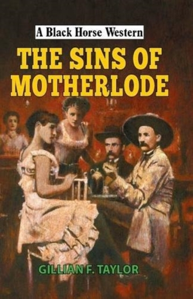 The Sins Of Motherlode