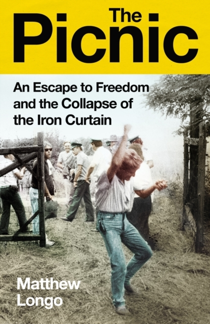 Billede af The Picnican Escape To Freedom And The Collapse Of The Iron