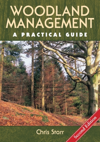 Woodland Managementa Practical Guide - Second Edition