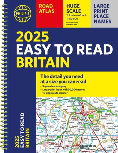 2025 Philip's Easy To Read Road Atlas Of Britain(A4 Spiral B