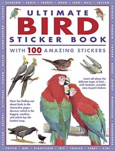 Ultimate Bird Sticker Bookwith 100 Amazing Stickers