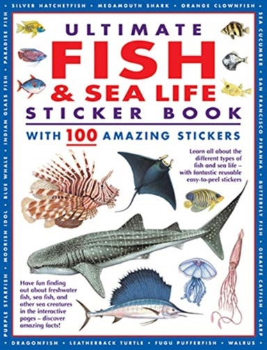 Ultimate Fish & Sea Life Sticker Bookwith 100 Amazing Sticke