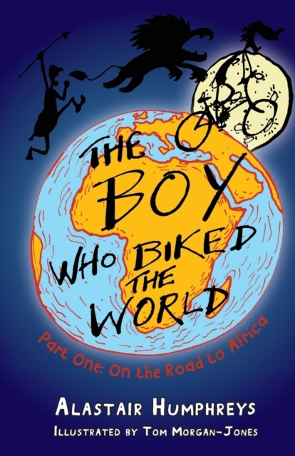 Billede af The Boy Who Biked The Worldpart One On The Road To Africa