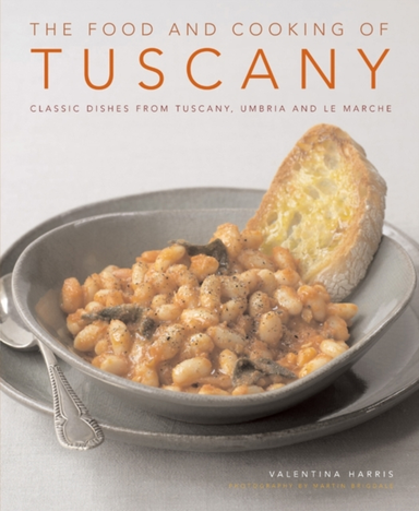 Food And Cooking Of Tuscany