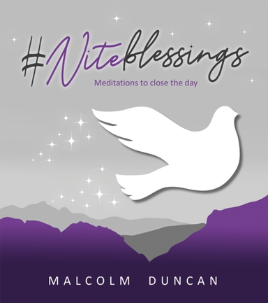 #Niteblessings Meditations To Close The Day