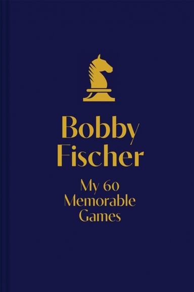 My 60 Memorable Gameschess Tactics Chess Strategies With Bo