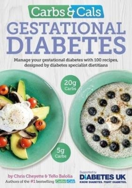 Billede af Carbs & Cals Gestational Diabetes100 Recipes Designed By Dia