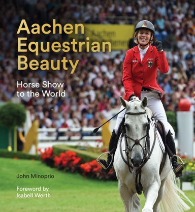 Aachen Equestrian Beautyhorse Show To The World