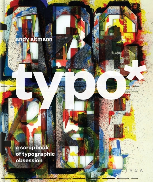 Billede af Typo*A Scrapbook Of Typographic Obsession