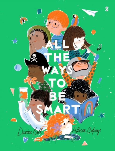 Billede af All The Ways To Be Smartthe Beautifully Illustrated Internat