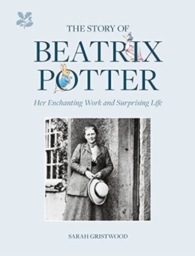 The Story Of Beatrix Potterher Enchanting Work And Surprisin