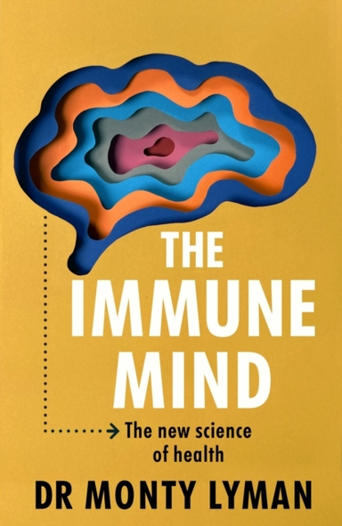 The Immune Mindthe New Science Of Health