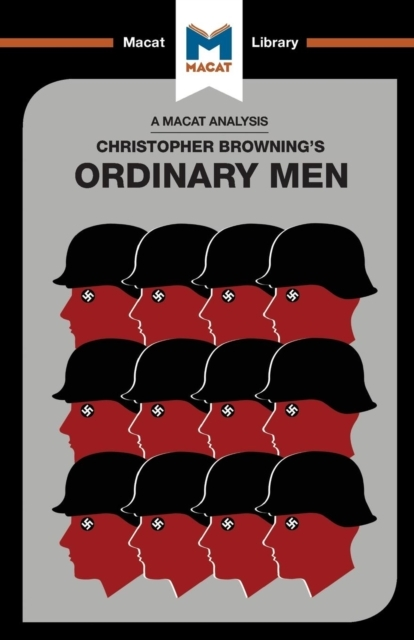 An Analysis Of Christopher R. Browning's Ordinary Menreserve
