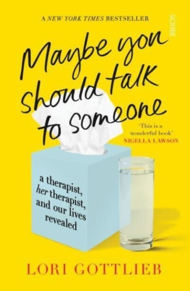 Maybe You Should Talk To Someonethe Heartfelt Funny Memoir