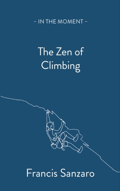 The Zen Of Climbing