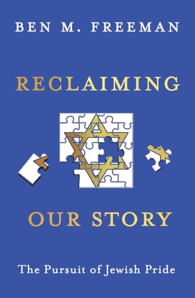 Reclaiming Our Storythe Pursuit Of Jewish Pride