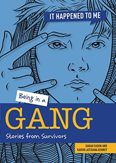 Being In A Gangstories From Survivors