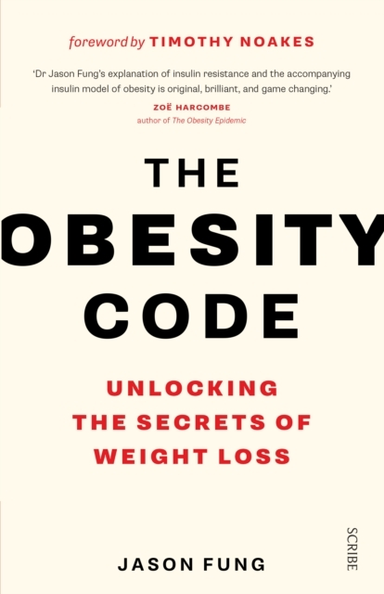 The Obesity Codethe Bestselling Guide To Unlocking The Secre