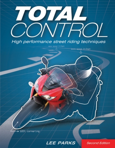 Total Control High Performance Street Riding Techniques, 2Nd