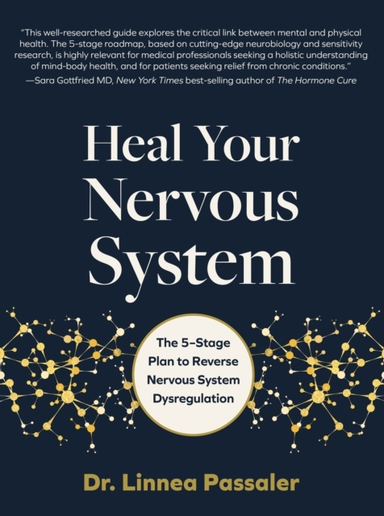 Heal Your Nervous System The 5–Stage Plan To Reverse Nervous