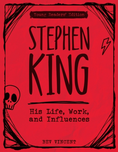 Stephen King His Life, Work, And Influences (Young Readers'