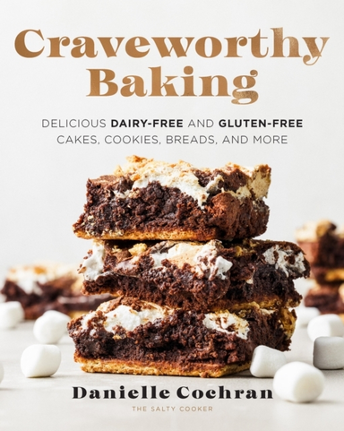 Craveworthy Baking Delicious Dairy-Free And Gluten-Free Cake