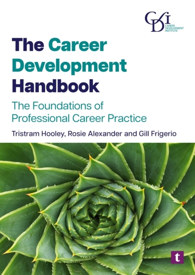 The Career Development Handbookthe Foundations Of Profession