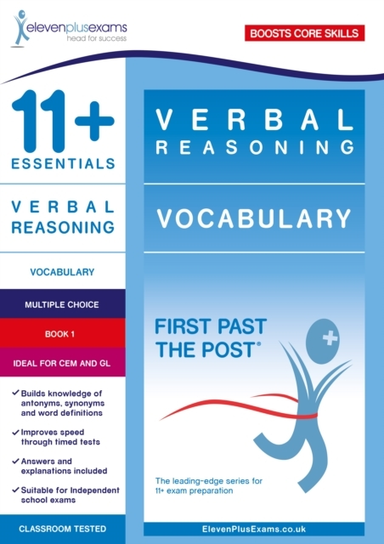 11+ Essentials Verbal Reasoning Vocabulary Book 1First Past