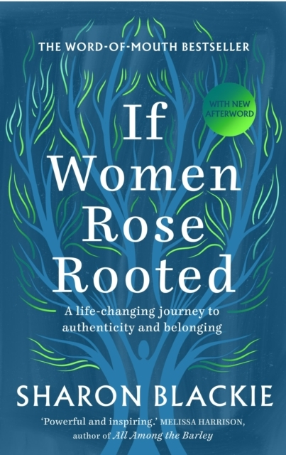Billede af If Women Rose Rooteda Life-Changing Journey To Authenticity