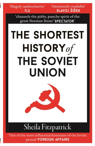 The Shortest History Of The Soviet Union