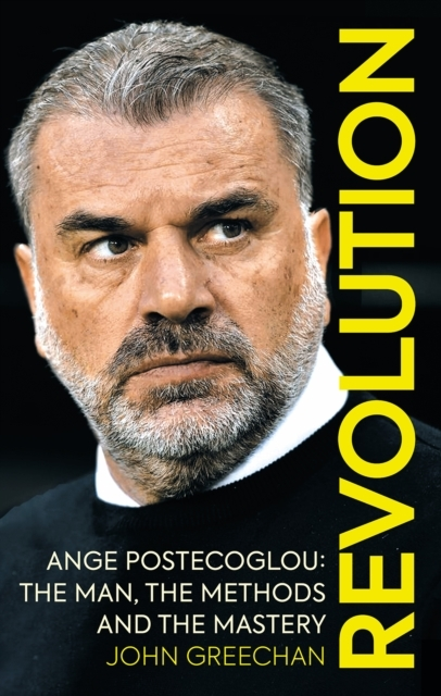 Billede af Revolutionange Postecoglou The Man The Methods And The Mas